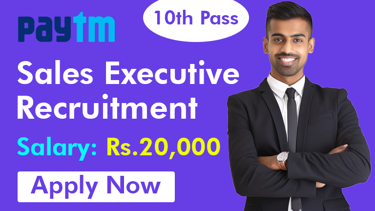 Paytm Sales Executive Recruitment 2024