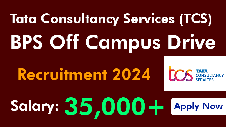 Tata Consultancy Services TCS BPS Off Campus Drive 2025