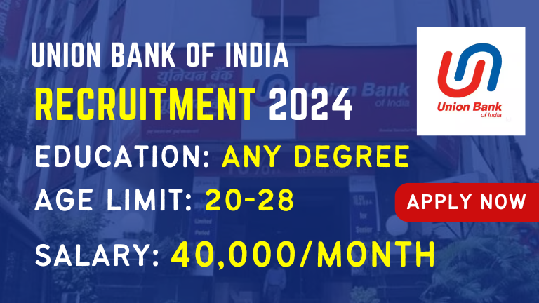 Union Bank of India Recruitment 2024