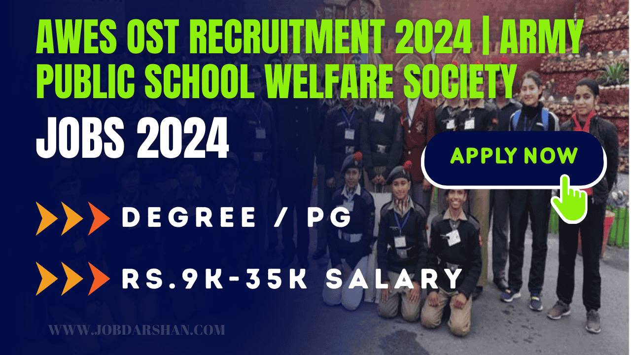 AWES OST Recruitment 2024 | Army Public School Welfare Society Recruitment 2024