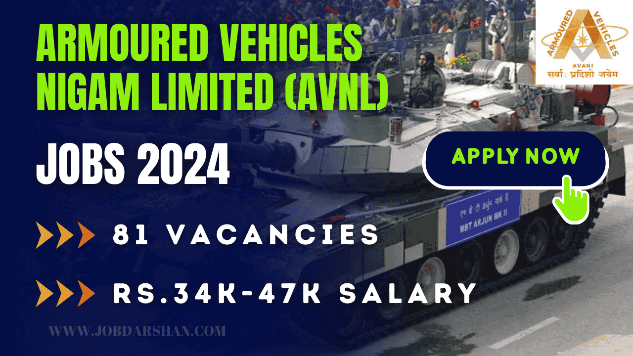 Armoured Vehicles Nigam Limited (AVNL) Recruitment 2024