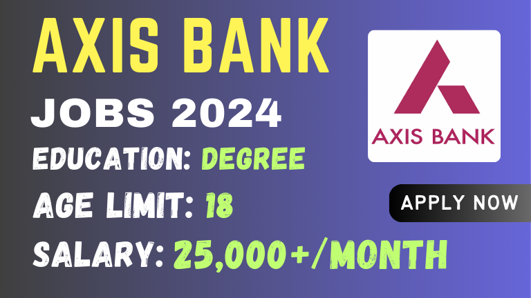 Axis Bank Business Development Associates Recruitment 2024