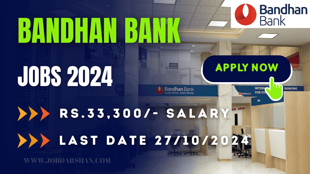 Bandhan Bank Recruitment 2024