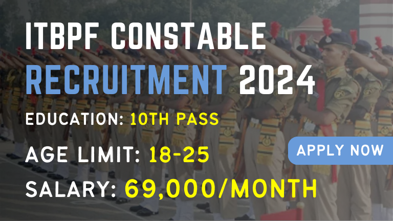 ITBPF Constable Recruitment 2024