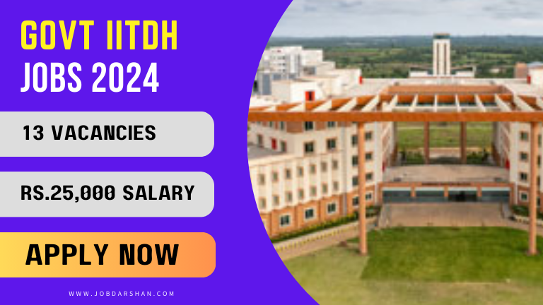 Junior Assistant Jobs in Govt IITDH Recruitment 2024