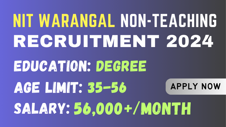 NIT Warangal Non-Teaching Jobs Recruitment 2024