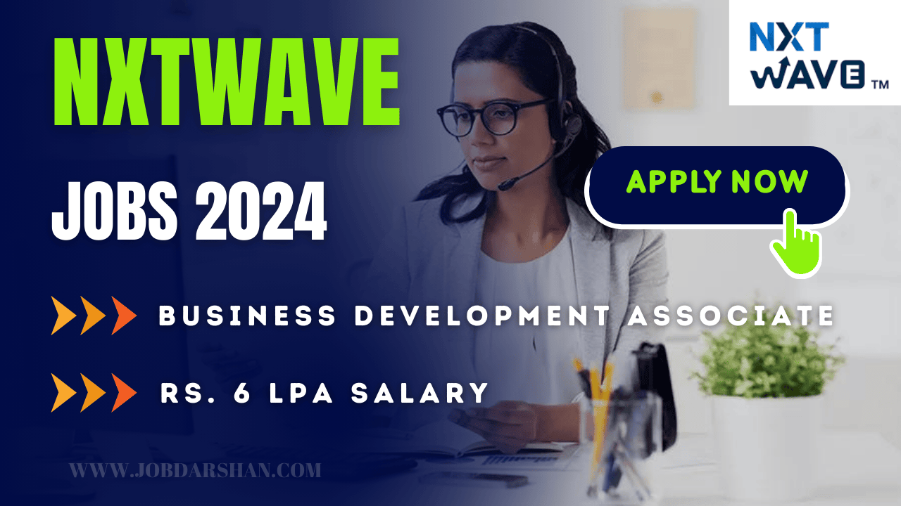 NxtWave Business Development Associate Recruitment 2024