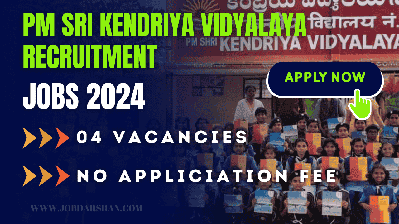 PM Sri Kendriya Vidyalaya Recruitment 2024