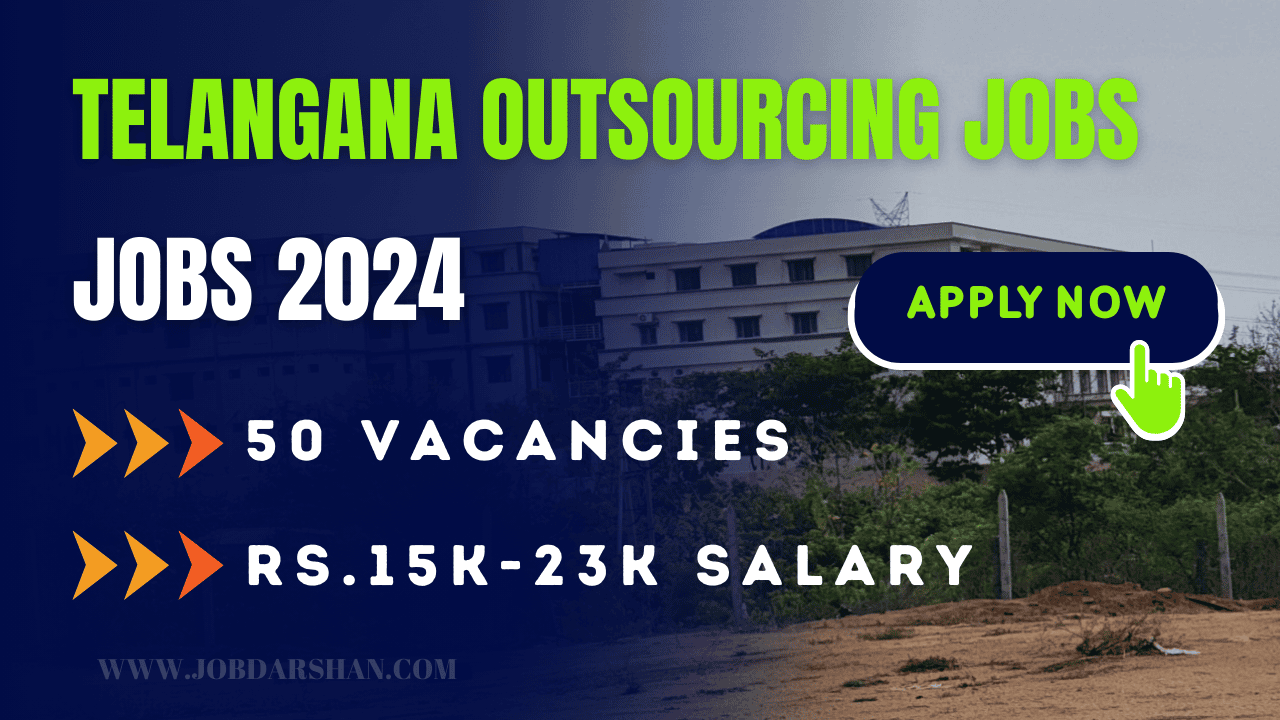 Telangana Outsourcing Jobs Recruitment 2024