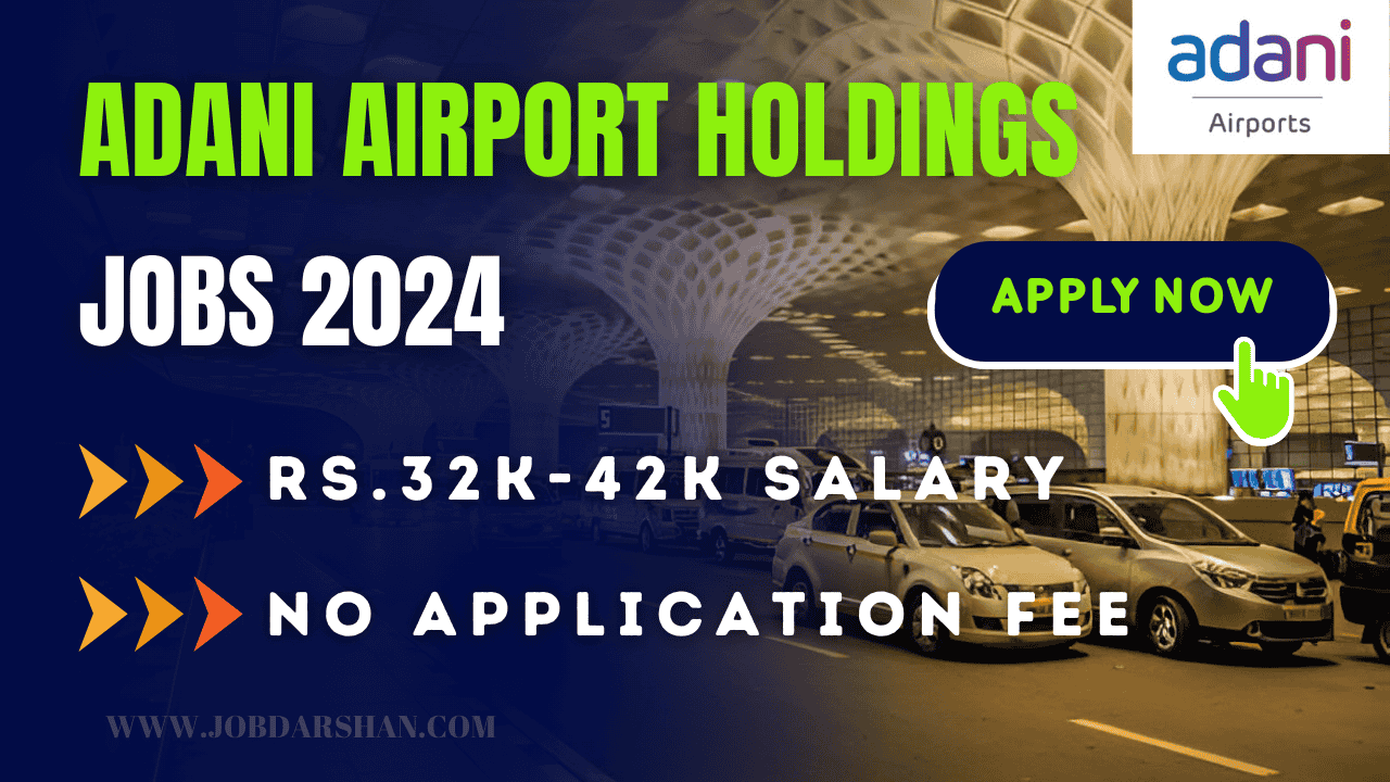 Adani Airport Holdings Recruitment 2024