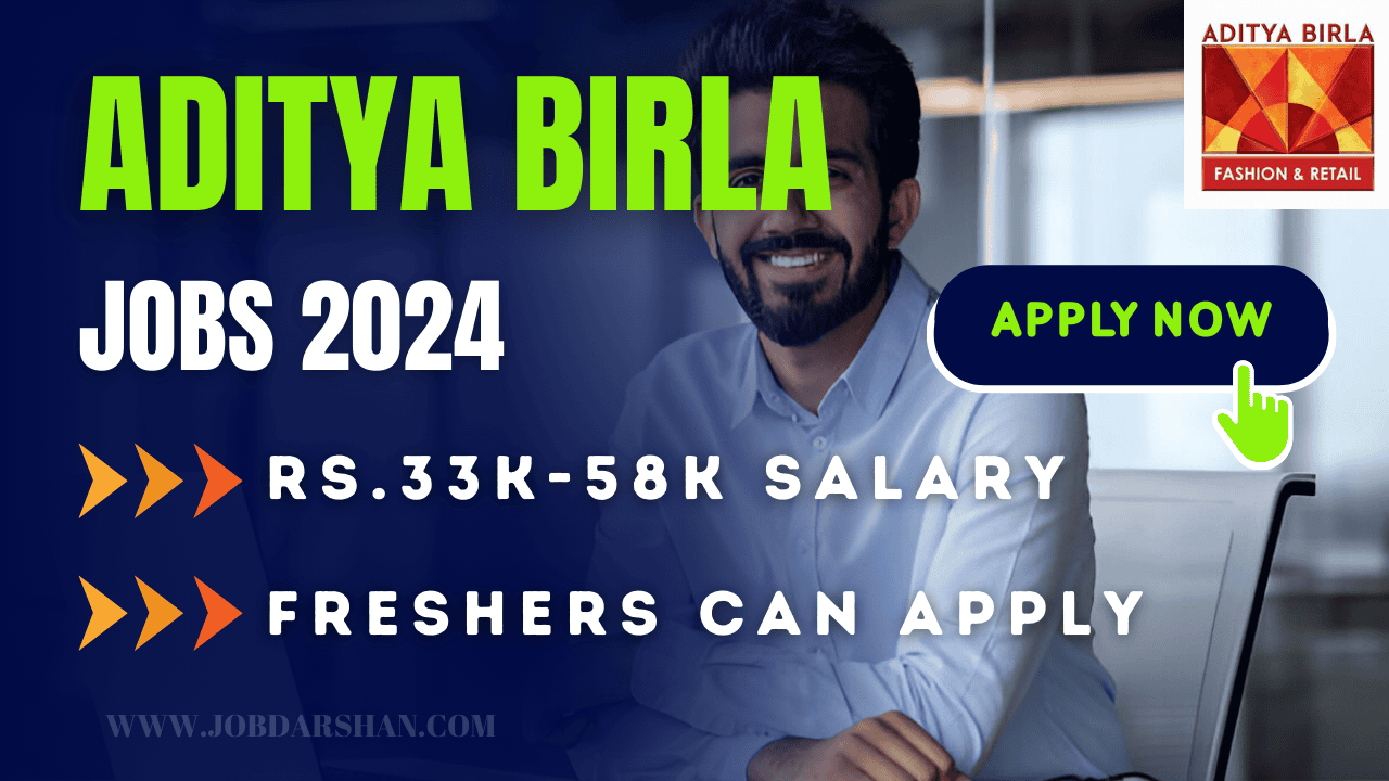 Aditya Birla Fashion & Retail Ltd Recruitment 2024