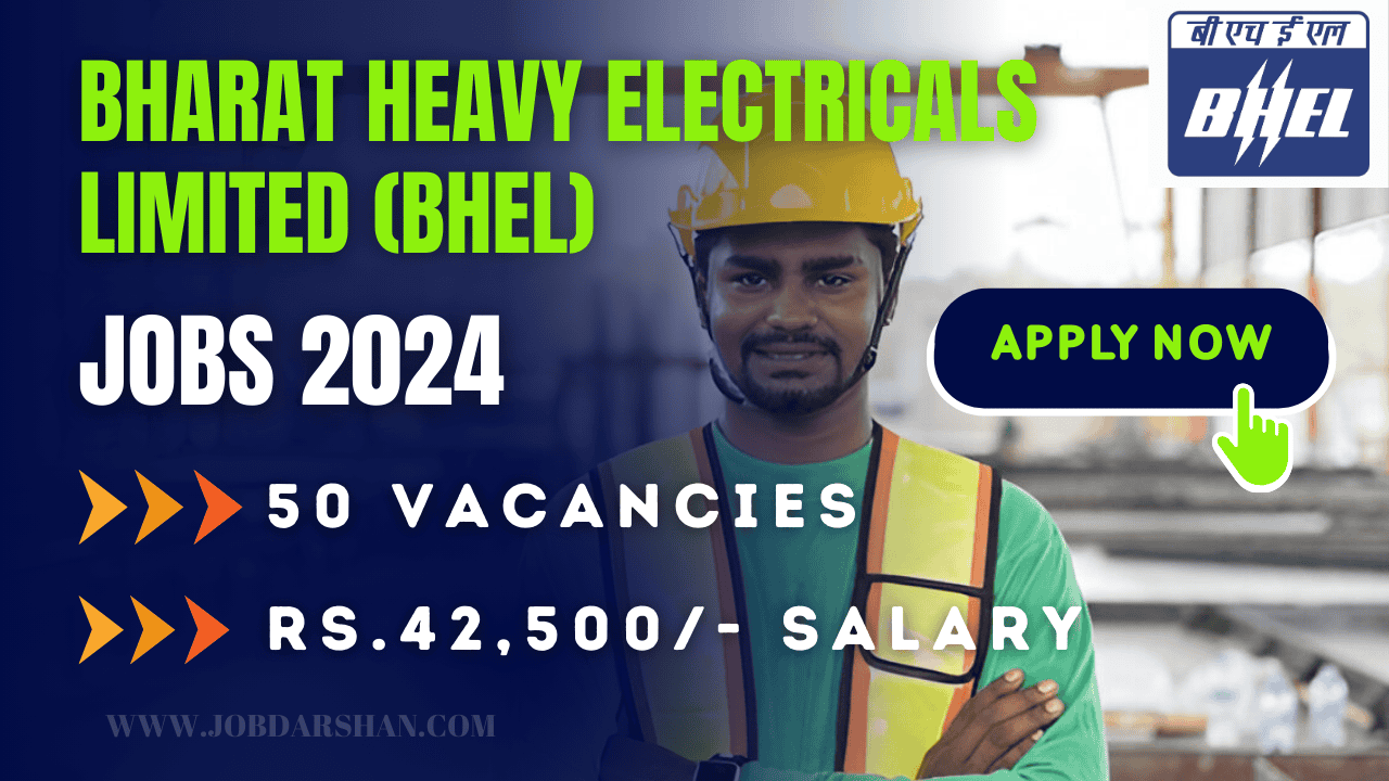 Bharat Heavy Electricals Limited (BHEL) Recruitment 2024