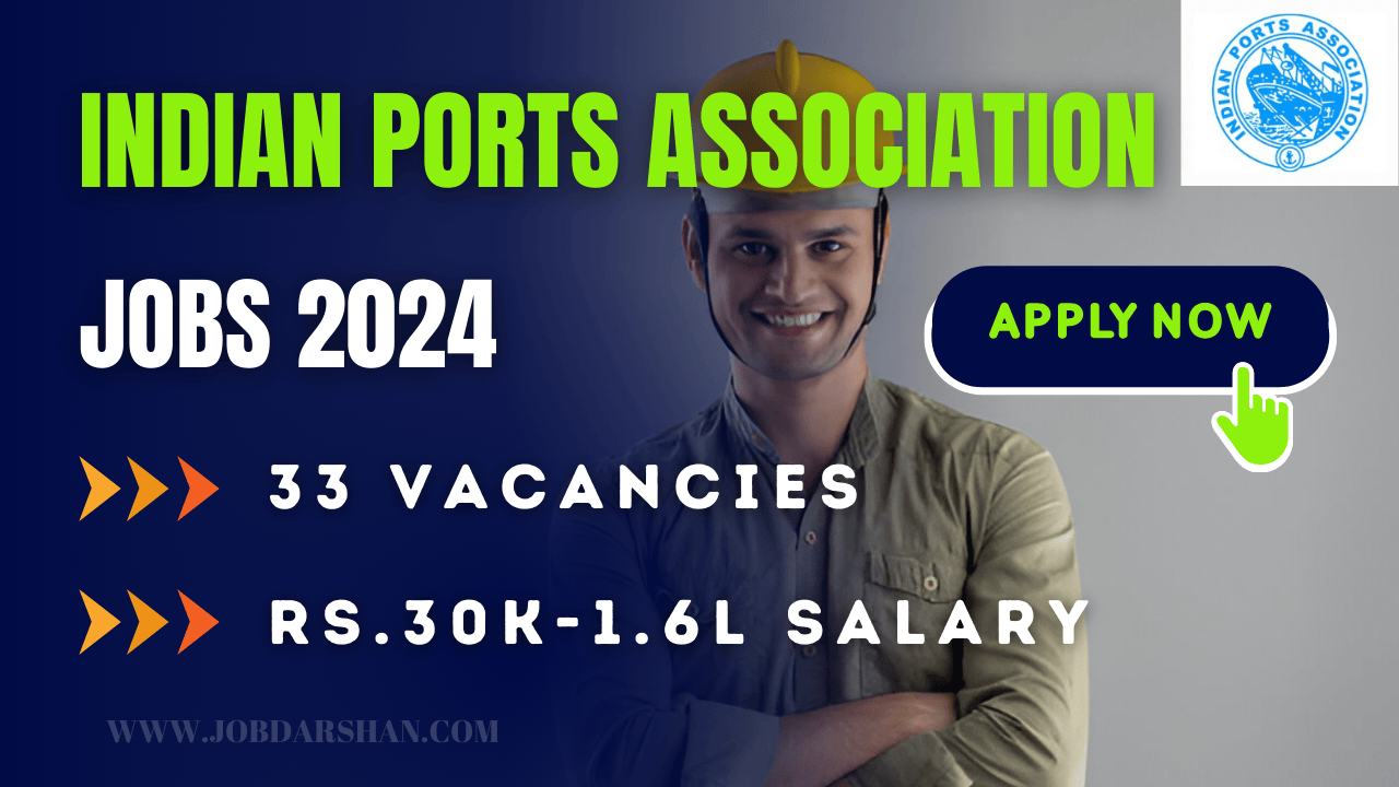 Indian Ports Association (IPA) Recruitment 2024