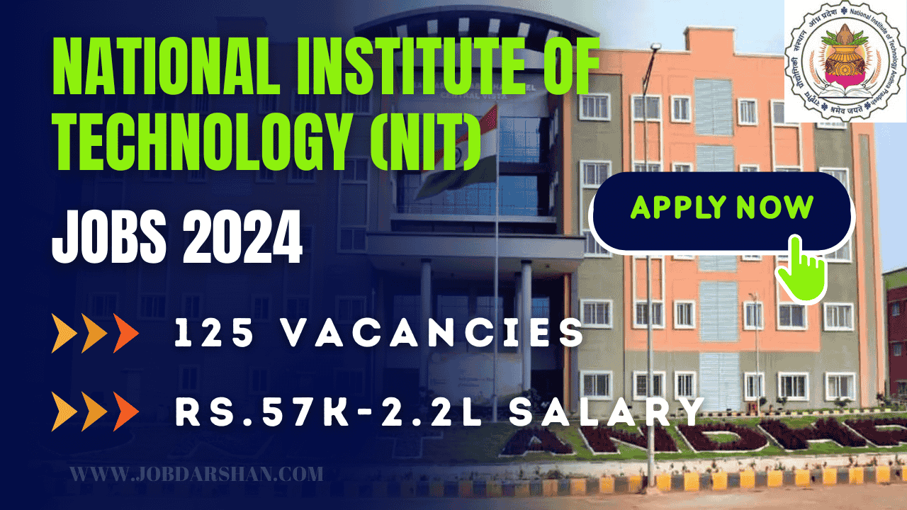 National Institute of Technology (NIT) Faculty Recruitment 2024