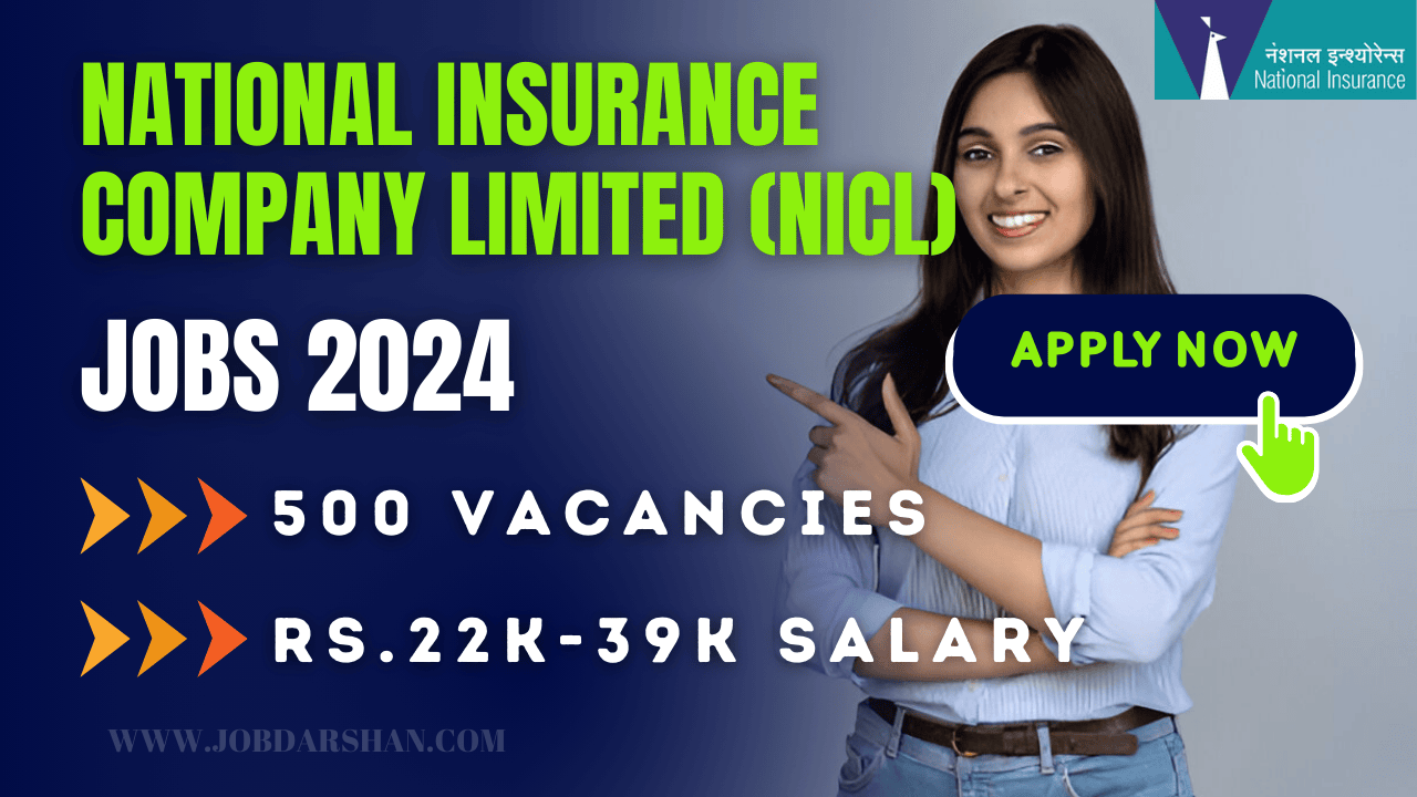 National Insurance Company Limited (NICL) Recruitment 2024