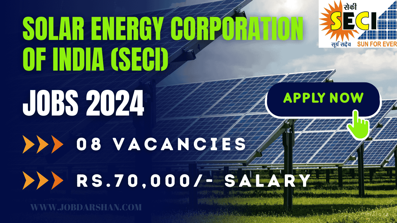 Solar Energy Corporation of India (SECI) Recruitment 2024