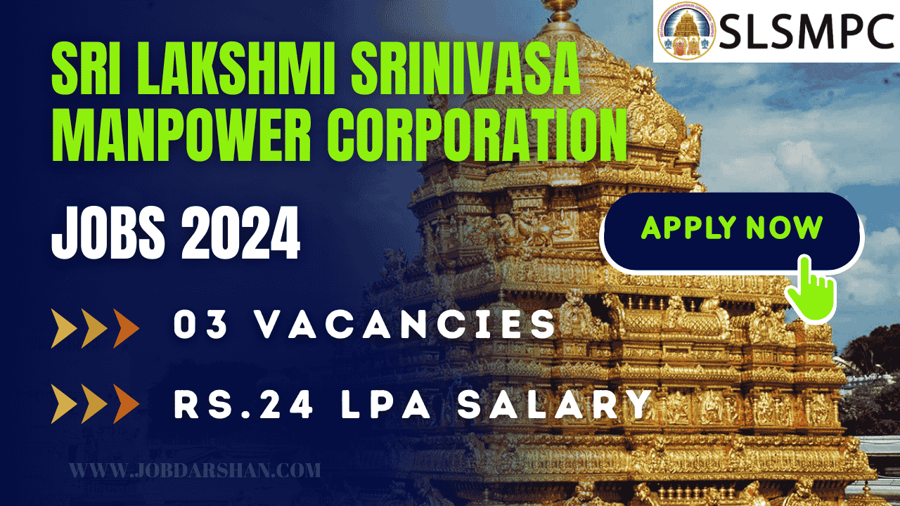 Sri Lakshmi Srinivasa Manpower Corporation Recruitment 2024