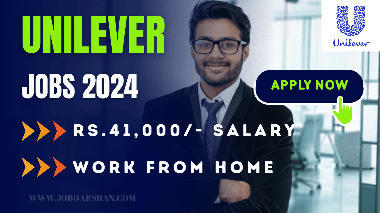 Unilever Recruitment 2024 | Work From Home