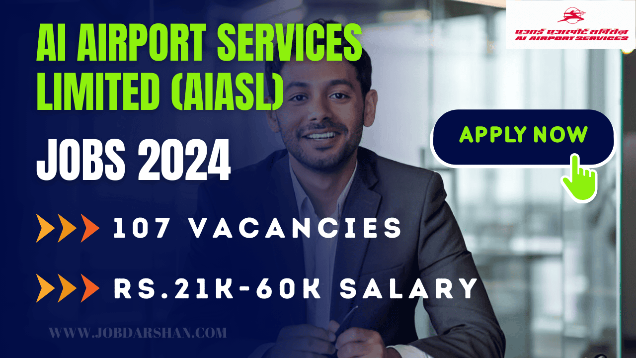 AI Airport Services Limited (AIASL) Recruitment 2024